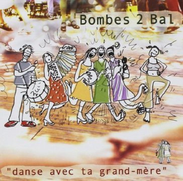 Danse avec ta grand-mere