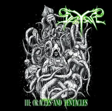Iii; oracles and tentacles