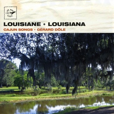 Louisiana: canti cajun