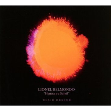Hymne au soleil. 2.Clair obscure