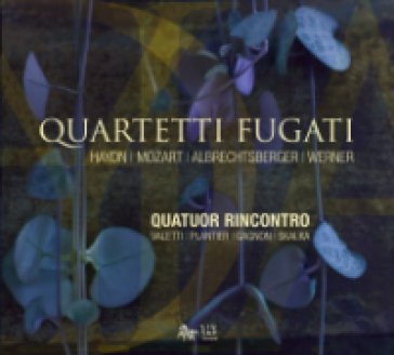 Quartetti fugati