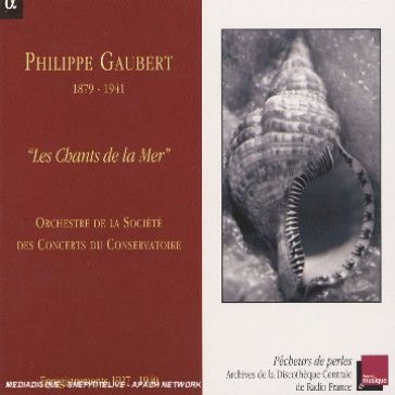 Gaubert philippe: les chants de la mer