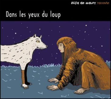 Dans les yeux du loup