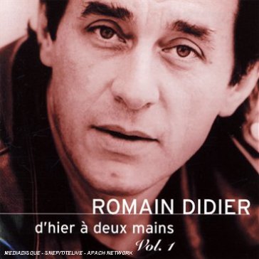 D'hier a deux mains vol.1