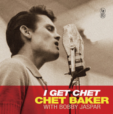 I get chet (140 gr. special edt. vinyl y