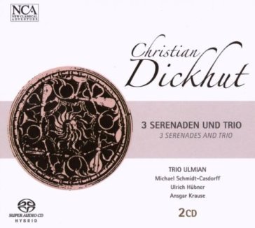 Dickhut: 3 serenaden und trio (sacd)