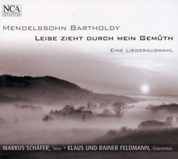 Mendelssohn: leise zieht durch