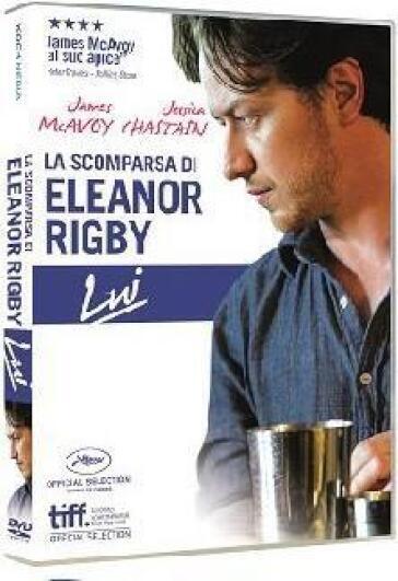 Scomparsa Di Eleanor Rigby (La) - Lui