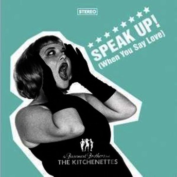 Speak up! (when you saylove)