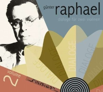 Dialoge f r z ei violinen, g nter raphae