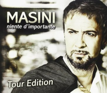Niente di importante(tour edt.)