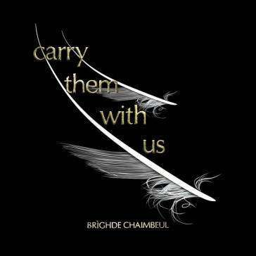 Carry them with us