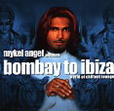 Bombay to ibiza