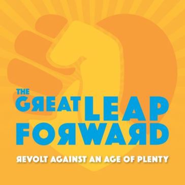 Revolt against an age of plenty (double