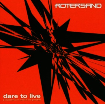 Dare to live