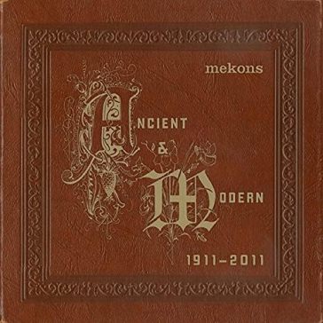 Ancient & modern (1911-2011)