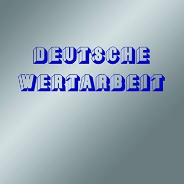 Deutsche wertarbeit