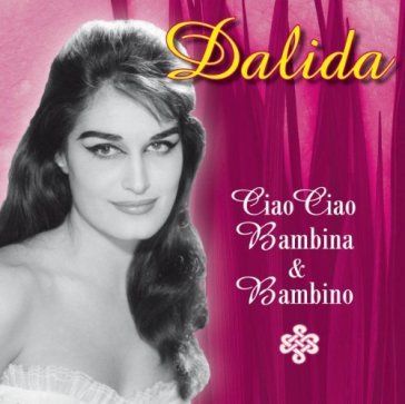 Ciao ciao bambina