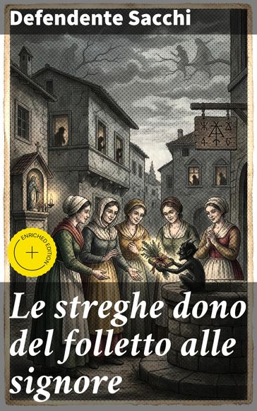 Le streghe dono del folletto alle signore