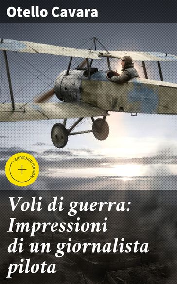 Voli di guerra: Impressioni di un giornalista pilota