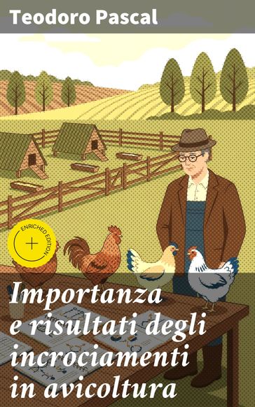 Importanza e risultati degli incrociamenti in avicoltura