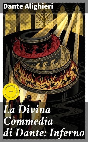 La Divina Commedia di Dante: Inferno