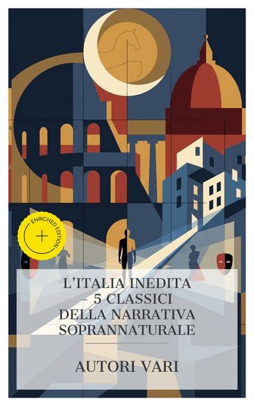 L'Italia Inedita  5 Classici della Narrativa Soprannaturale