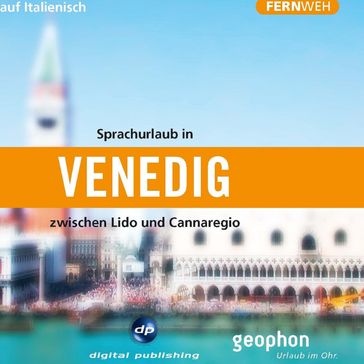 Venedig. Horbuch auf Italienisch
