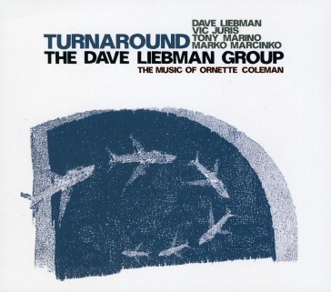 Turnaround, the music of ornette coleman