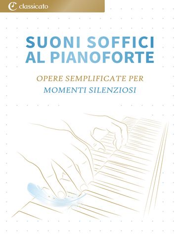 Suoni Soffici al Pianoforte