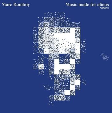 Music made for aliens (remixes)