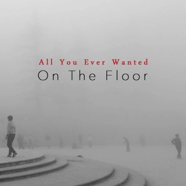 All you ever wanted
