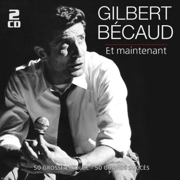 Et maintenant - 50 grosse erfolge