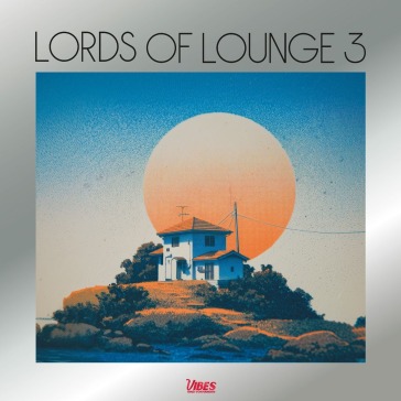 Lords of lounge vol.3