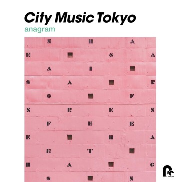 City music tokyo anagram