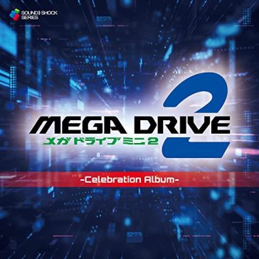 Mega drive mini 2 -celebration album-