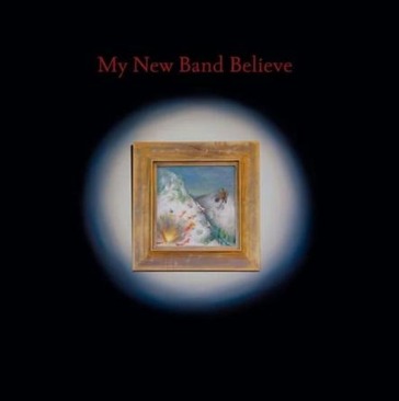 My new band believe (w/bonus track(plan)