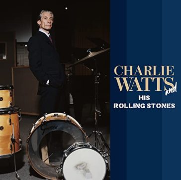 Charlie watts and his rolling stones (di