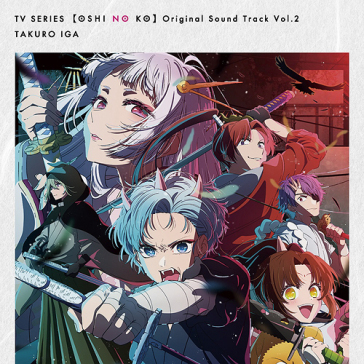 [oshi no ko]original sound track vol.2