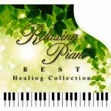 Relaxing piano best healing collection (