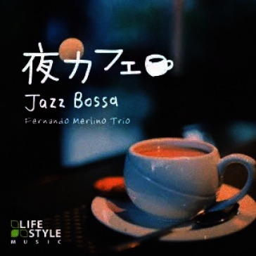 Yoru-cafe jazz bossa
