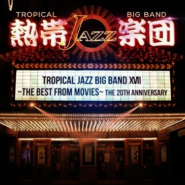 Tropical jazz big band 17-the best from