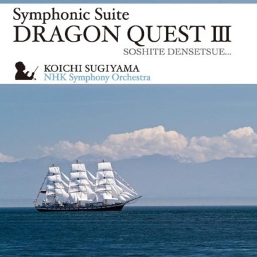 Symphonic suite dragon quest iii (nhk sy