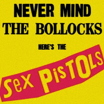Never mind the bollocks here`s the sex p