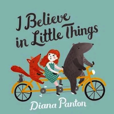I believe in little things