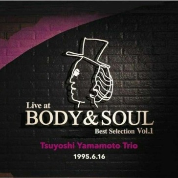 Live at body&soul best selection vol.1 <