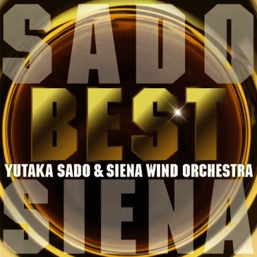 Yutaka sado & siena wind orchestra best