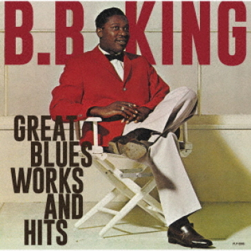 Great blues works and hits (limited)