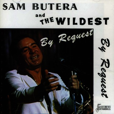 Sam butera & the wildest-by request