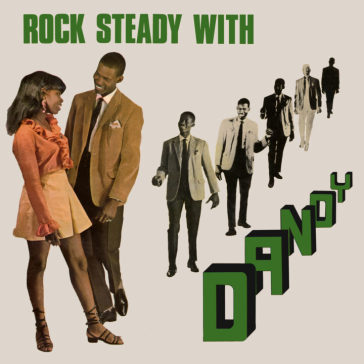 Rock steady with dandy